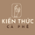 KIẾN THỨC CÀ PHÊ